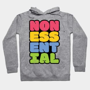 Non-Essential Hoodie